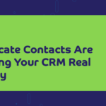 Dashboard showing cost of duplicate contacts in a CRM